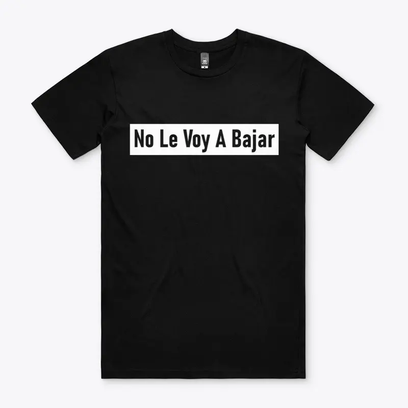 No Le Voy A Bajar - Black